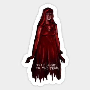 take carrie to the prom Sticker